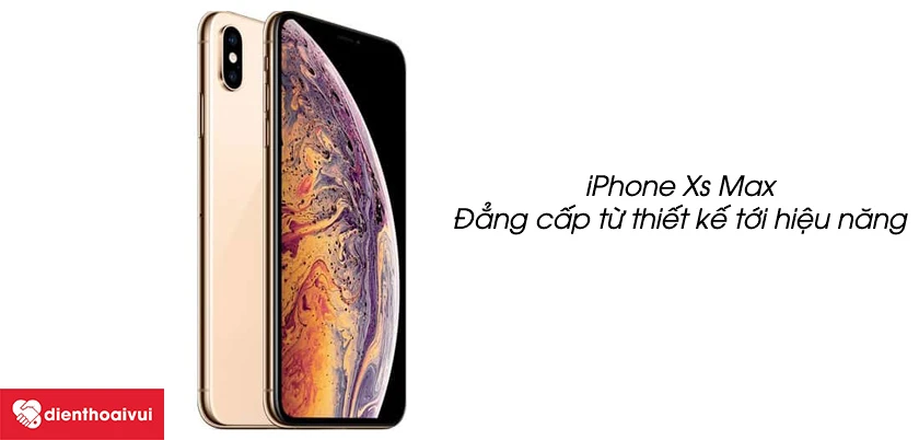 iPhone XS Max - đẳng cấp thiết kế nh&agrave; T&aacute;o khuyết