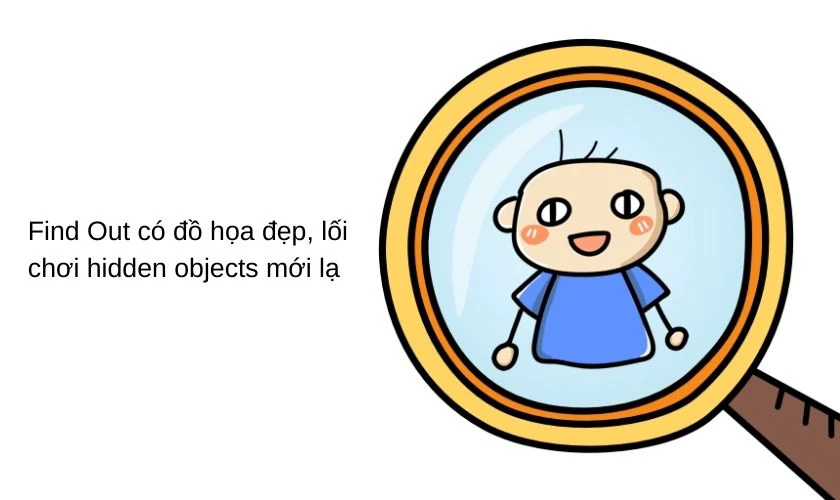 Find Out: T&igrave;m vật bị giấu