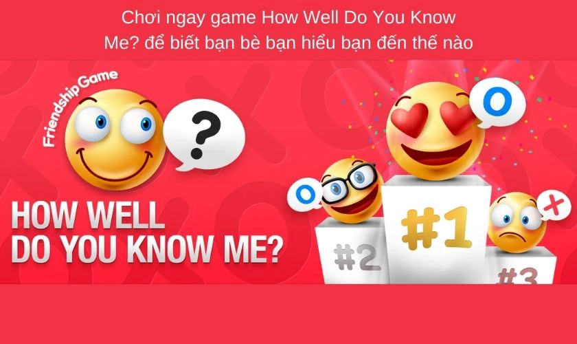 How Well Do You Know Me?