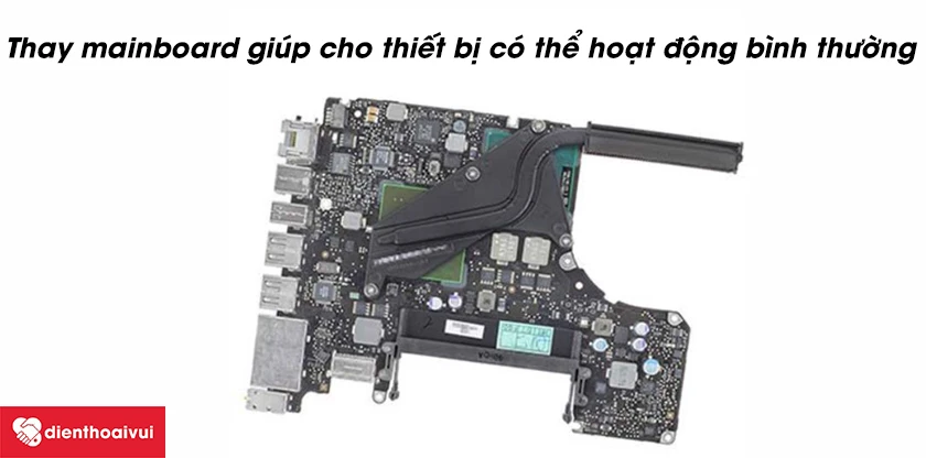 Thay mainboard chính hãng Macbook Pro 2017 15 inch có tác dụng gì?