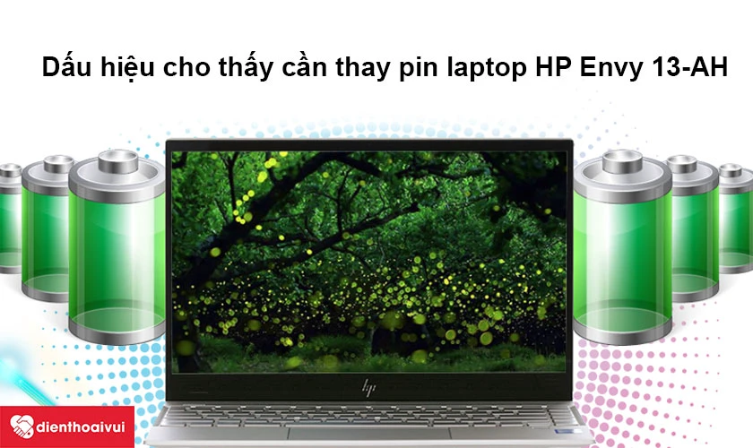 Các dấu hiệu pin HP bị chai và cần thay mới