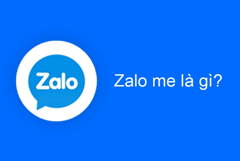Zalo me hay zalo.me là gì?