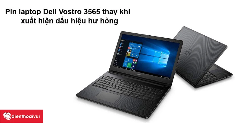 Dấu hiệu pin Dell Vostro 3565 bị chai v&agrave; cần thay mới