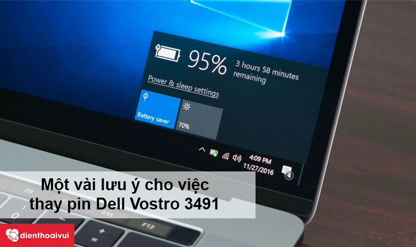 Một v&agrave;i lưu &yacute; cho việc thay pin Dell Vostro 3491