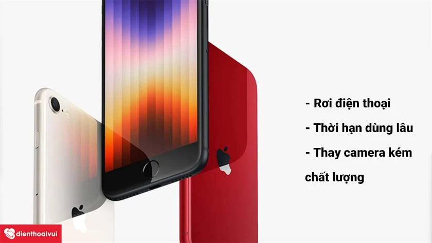 Nguy&ecirc;n nh&acirc;n camera iPhone SE 2022 hỏng v&agrave; cần được thay mới
