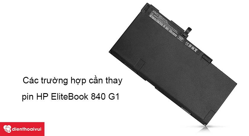 Dịch vụ thay pin laptop HP EliteBook 840 G1 uy tín, tại Hà Nội và TP. HCM
