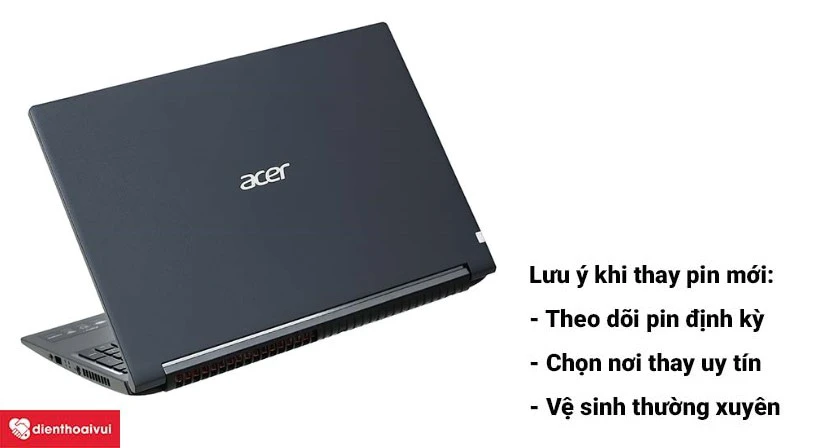 Lưu &yacute; khi thay mới pin Acer Aspire 5517 mới