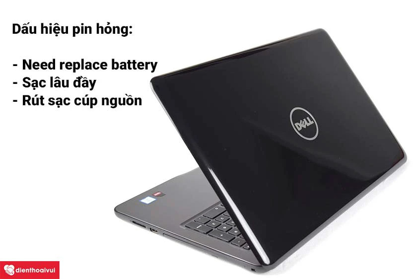 Dấu hiệu pin laptop Dell Inspiron 7566 bị chai v&agrave; cần thay mới