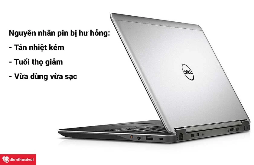 Nguy&ecirc;n nh&acirc;n dẫn đến pin laptop Dell bị hư hỏng