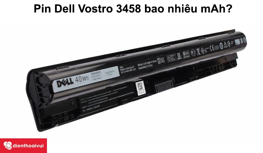 Pin Dell Vostro 3458 bao nhi&ecirc;u mAh?