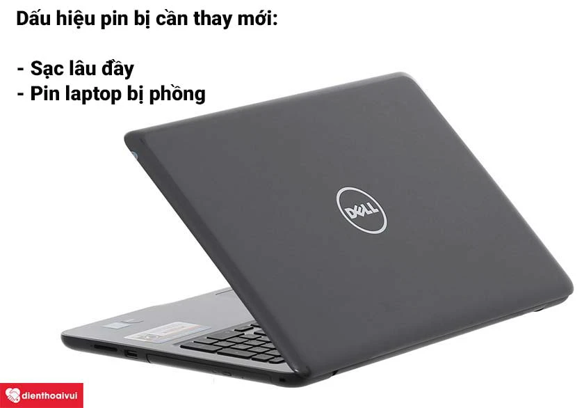Dấu hiệu giúp bạn nhận biết được pin đã bị hư và nên thay pin mới