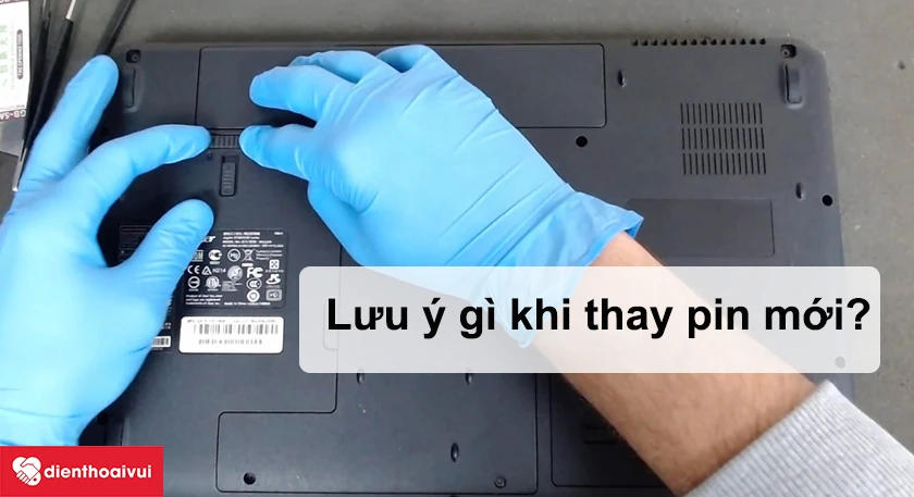 Lưu &yacute; khi thay pin mới