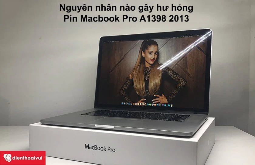Nguy&ecirc;n nh&acirc;n g&acirc;y hư hỏng pin Macbook Pro 15 inch