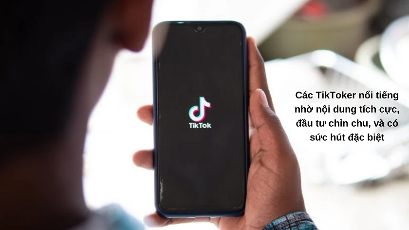 Điều gì giúp cho một TikToker trở nên nổi tiếng?
