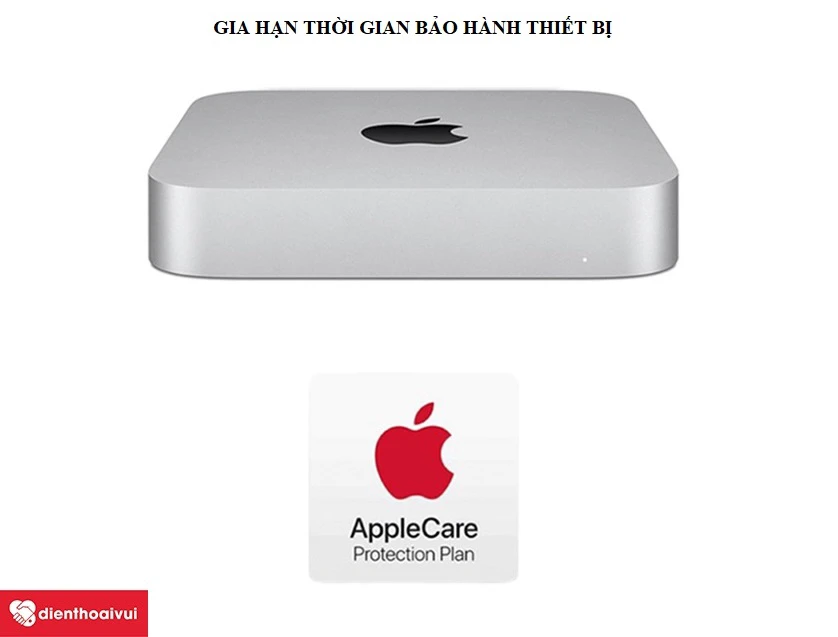 Dịch vụ gia hạn bảo h&agrave;nh Apple Care for Mac Mini
