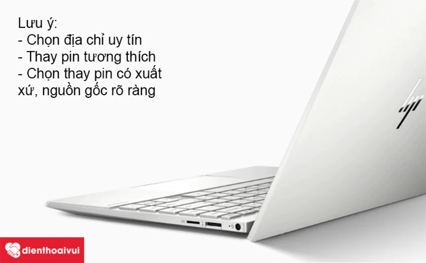 Dấu hiệu pin HP Envy 13-D bị chai v&agrave; cần thay mới / C&aacute;c trường hợp cần thay pin HP Envy 13-D