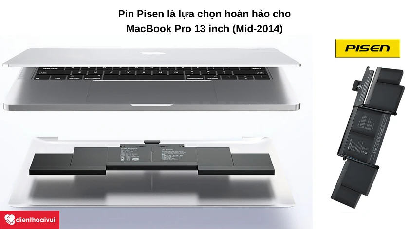 Pin Pisen là gì và ch&acirc;́t lượng th&ecirc;́ nào tr&ecirc;n MacBook Pro 13 inch 2014?