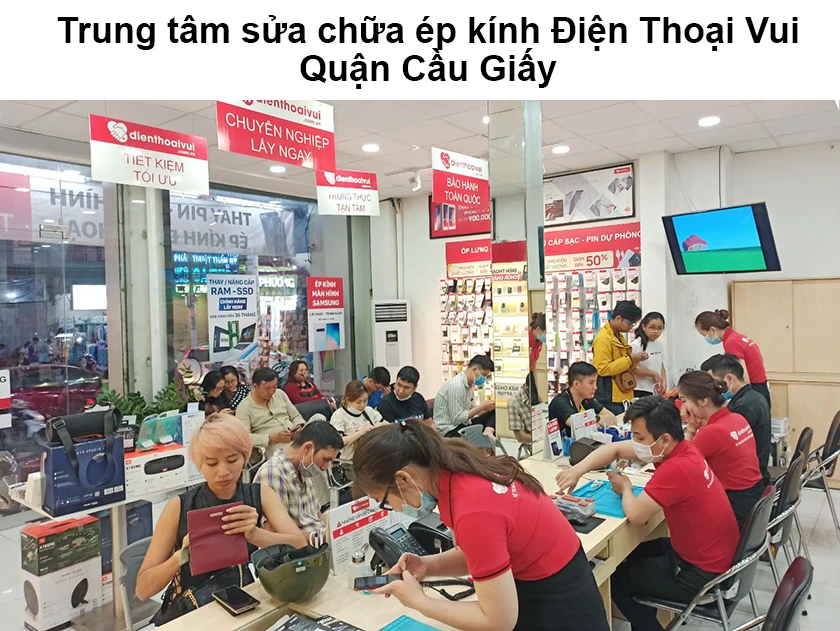 ép kính điện thoại hà nội quận Cầu Giấy
