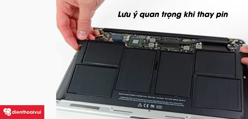 Lưu &yacute; khi thay pin Macbook Air 2010 mới