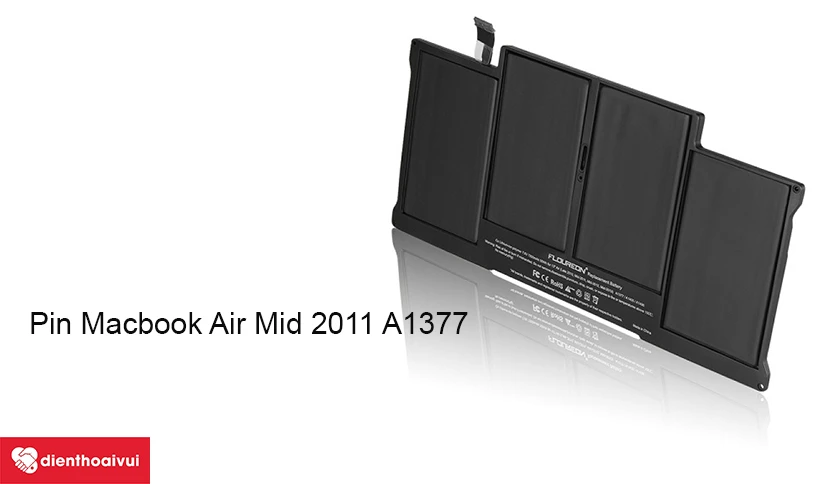 Pin Macbook Air 2011 tuổi thọ cao c&ugrave;ng thời gian sử dụng l&acirc;u