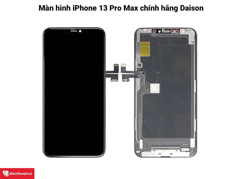 Thay màn hình iPhone 13 Pro Max chính hãng Daison tại Hà Nội và TP.HCM
