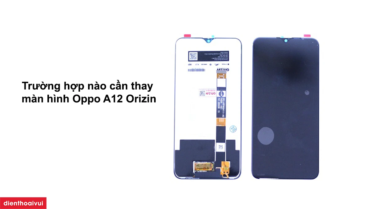 Thay m&agrave;n h&igrave;nh Oppo A12 Orizin