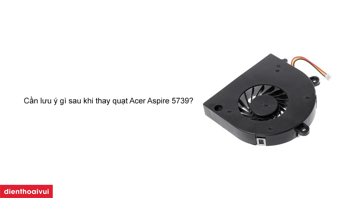 thay quạt laptop Acer Aspire 5739