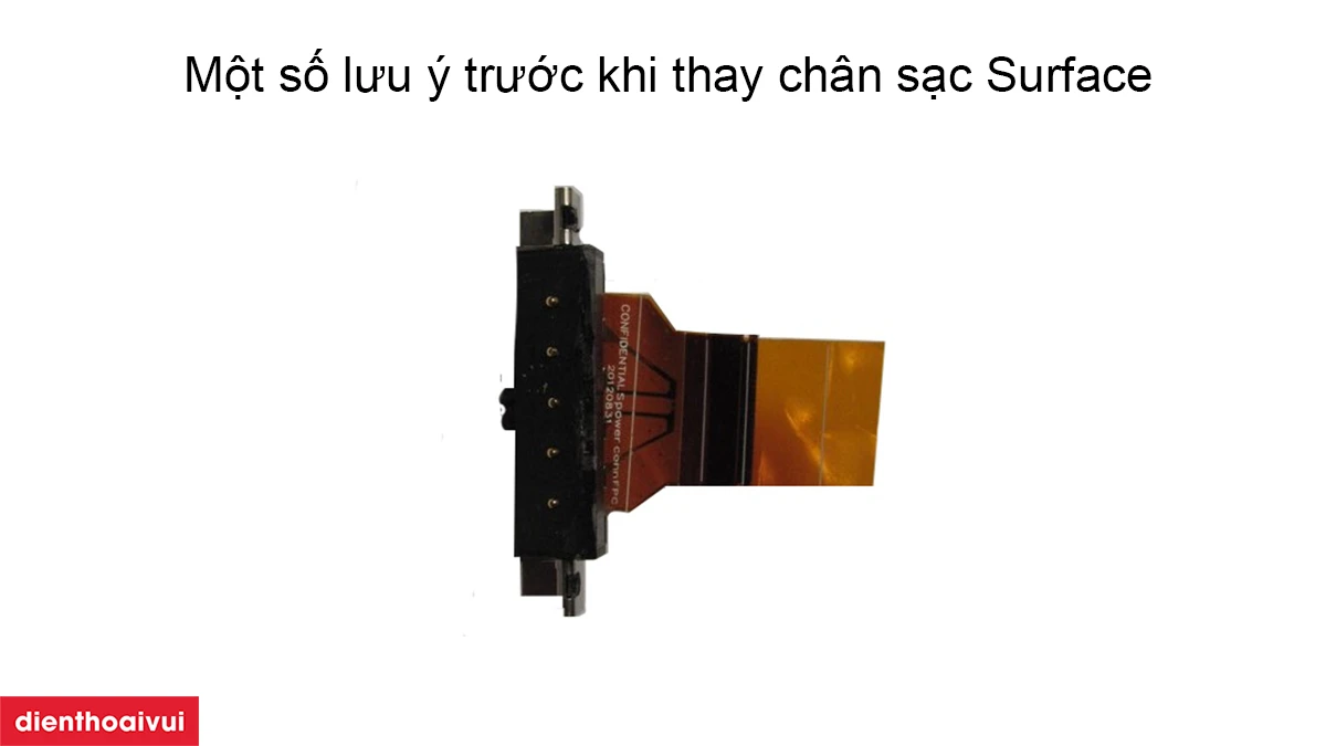 Một số lưu &yacute; khi thay ch&acirc;n sạc Surface