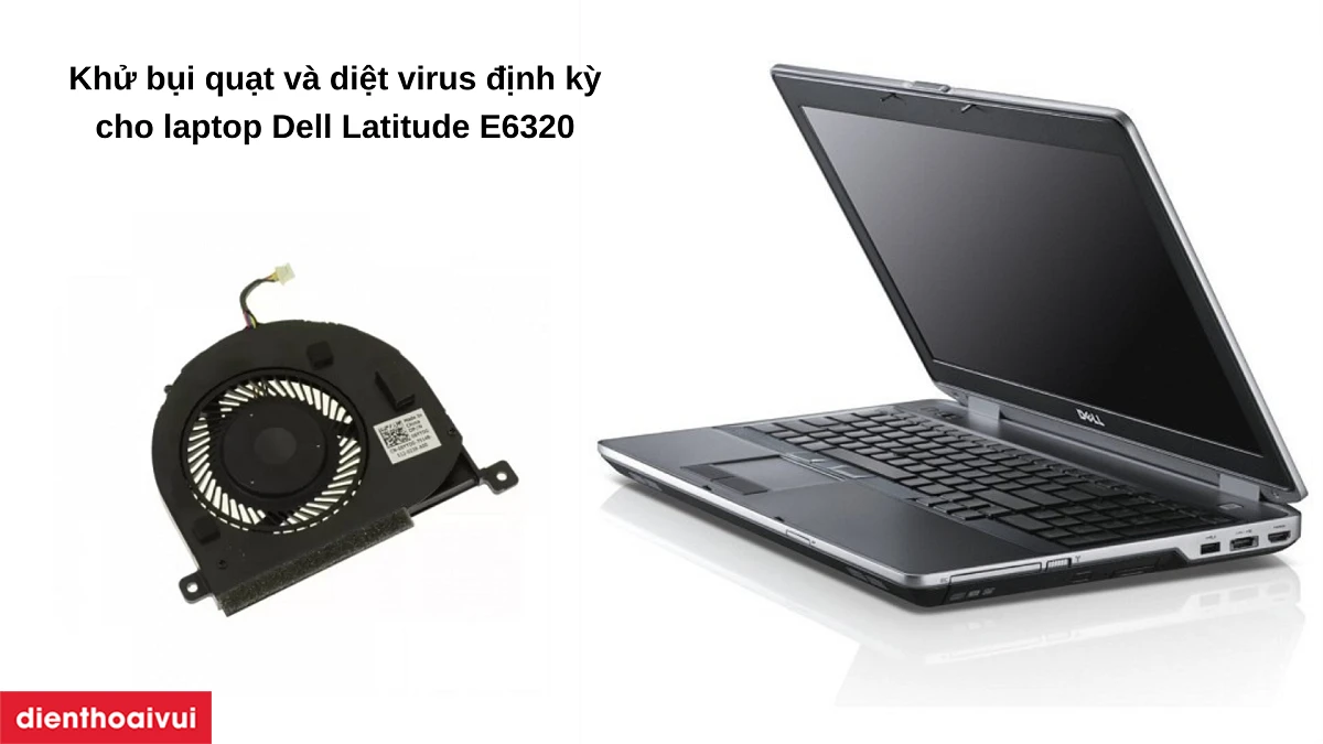 thay quạt laptop Dell Latitude E6320