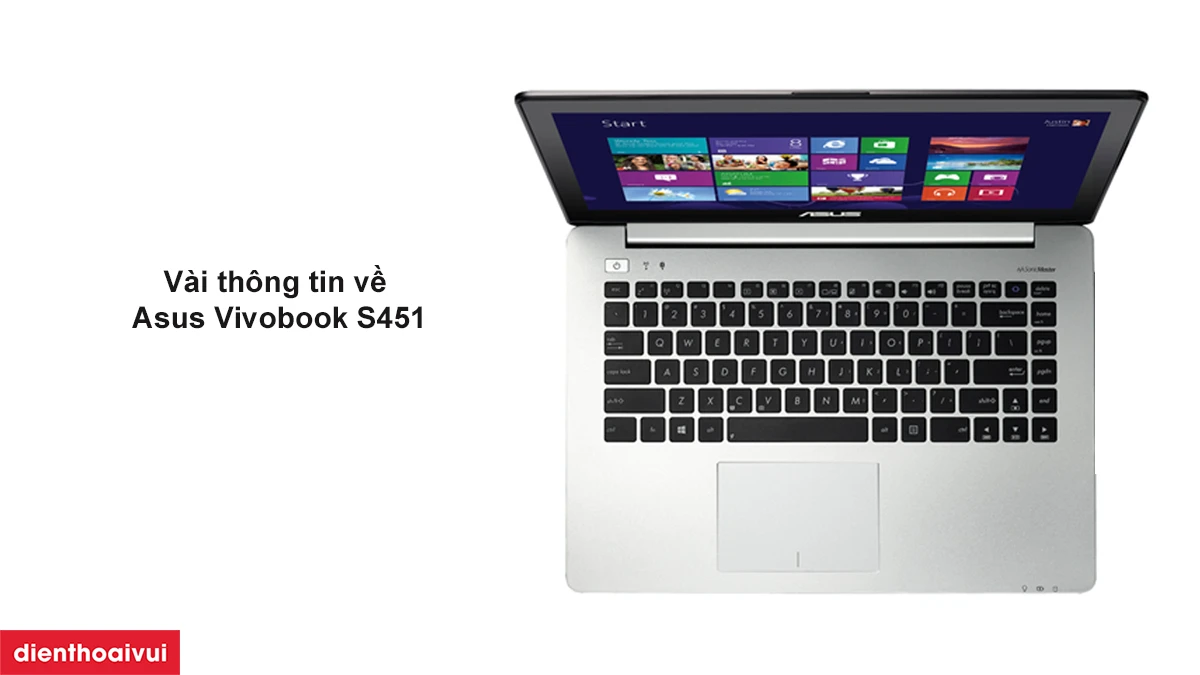 V&agrave;i th&ocirc;ng tin về laptop Asus Vivobook S451