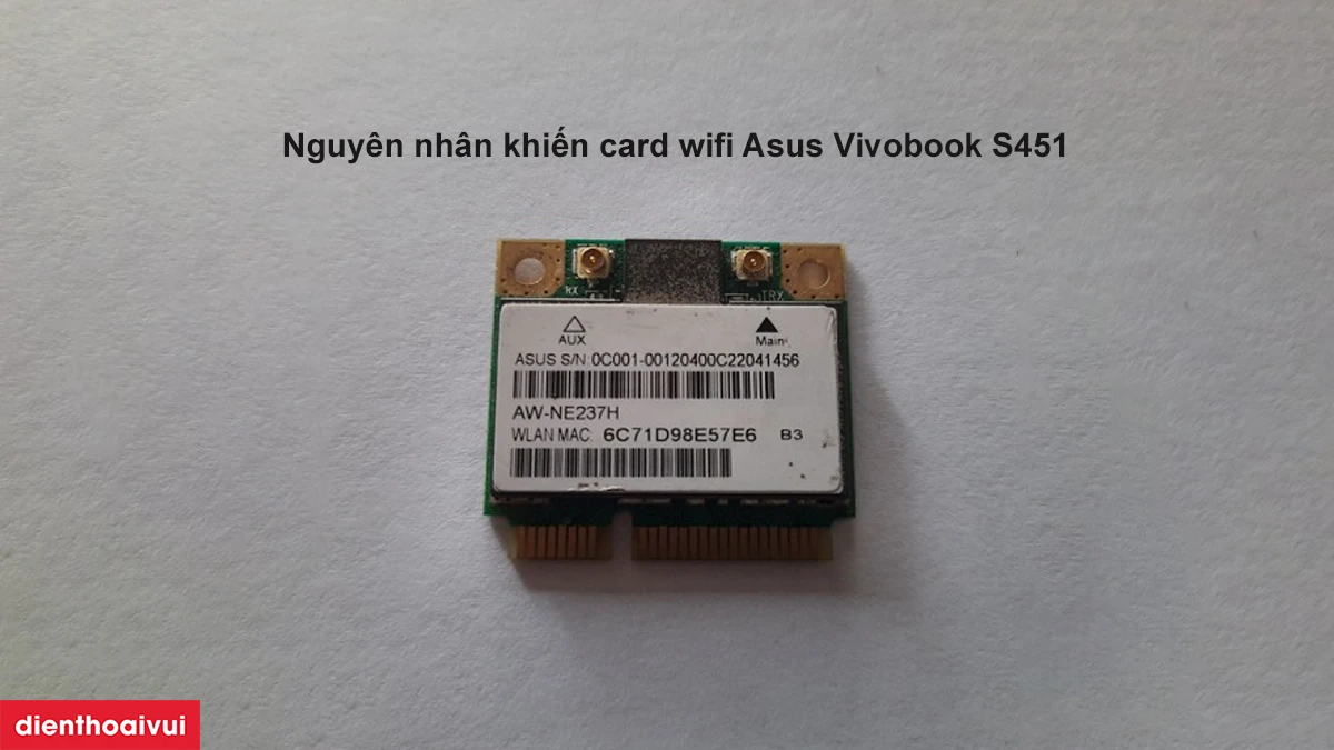 Nguy&ecirc;n nh&acirc;n khiến card wifi Asus Vivobook S451
