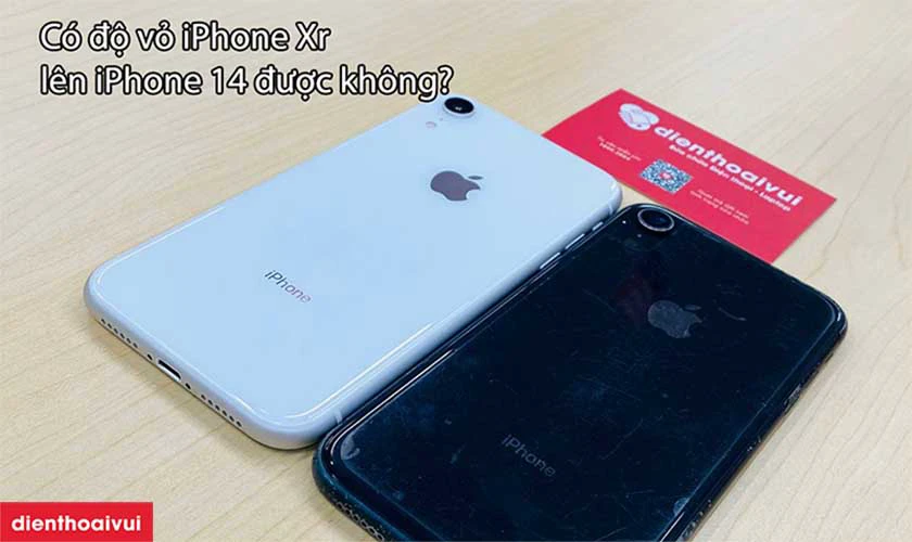 Có độ vỏ iPhone Xr lên 14 được không
