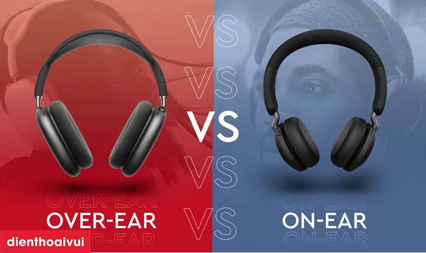 Tai nghe on ear v&agrave; over ear