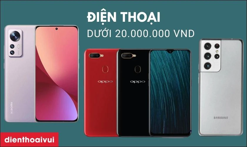 điện thoại android dưới 20 triệu