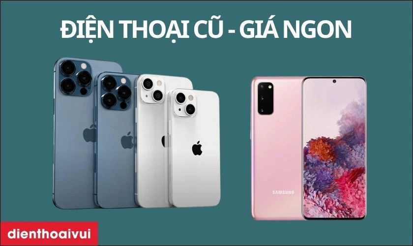 top điện thoại cũ dưới 20 triệu