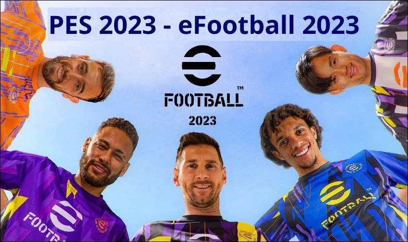 t&iacute;nh năng nổi bật của efootball 2023