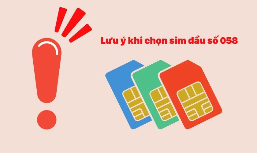 lưu &yacute; khi mua sim đầu số 058 l&agrave; g&igrave;