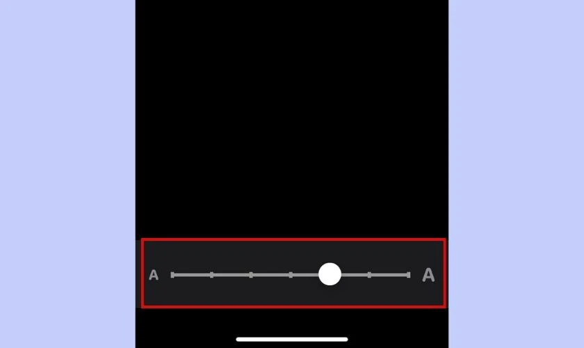 trượt thanh cỡ chữ để điều chỉnh cỡ chữ iphone